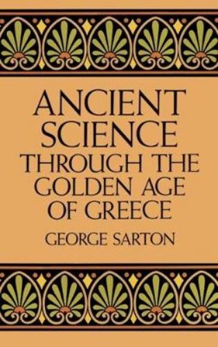 Ancient Science Through the Golden Age of Greece