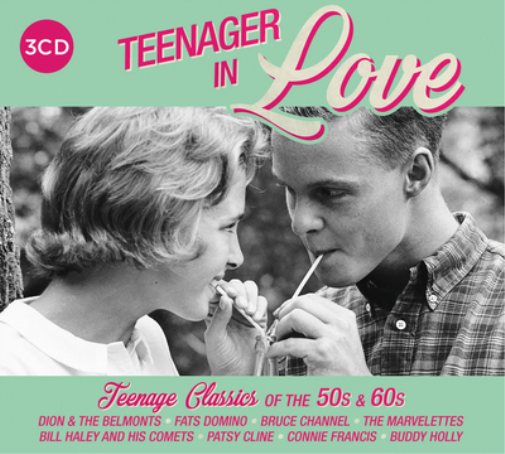 Teenager in Love: Teenage Classics of the 50s & 60s
