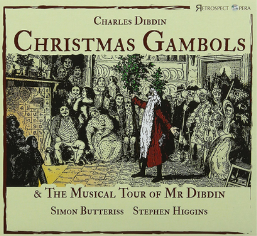 Charles Dibdin: Christmas Gambols & the Musical Tour of Mr Dibdin