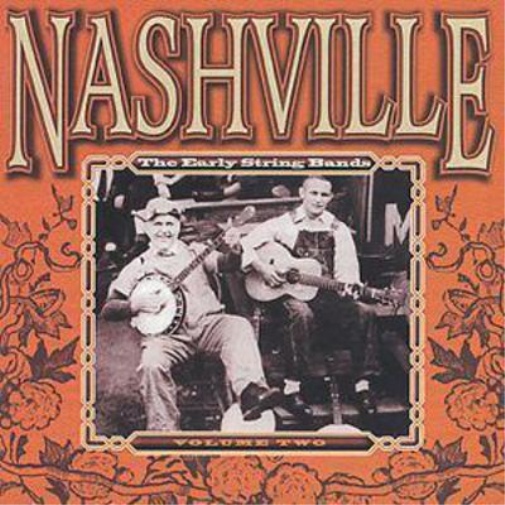 Nashville: The Early String Bands - Volume Two