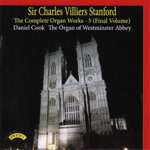 Sir Charles Villiers Stanford: The Complete Organ Works - Volume 5