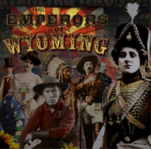 The Emperors of Wyoming