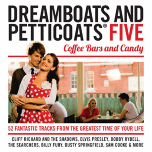 Dreamboats and Petticoats: Coffee Bars and Candy - Volume 5