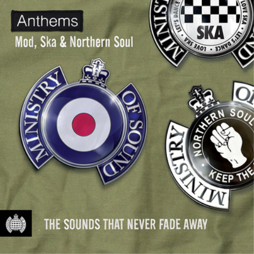 Anthems: Mod, Ska & Northern Soul: The Sounds That Never Fade Away
