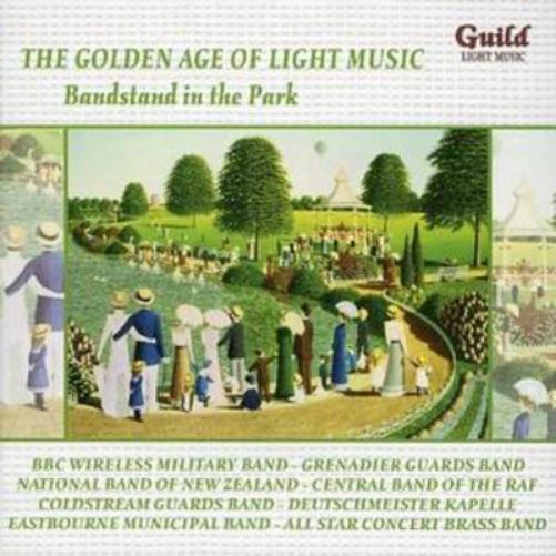 Golden Age of Light Music: Bandstand in the Park