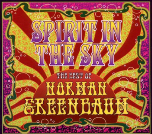Spirit in the Sky: The Best of Norman Greenbaum