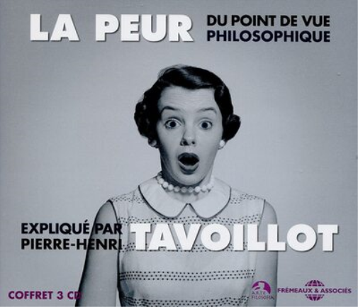 La Peur: Du Point Du Vue Philosophique