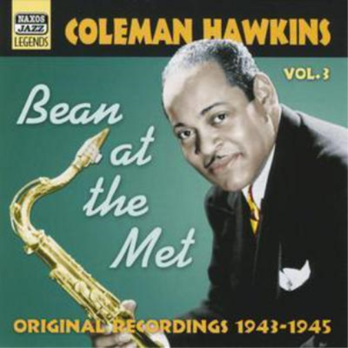 Bean at the Met - Vol.3: Original Recordings 1943-1945