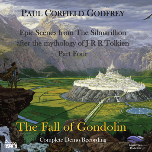 Paul Corfield Godfrey: The Fall of Gondolin: Complete Demo Recording