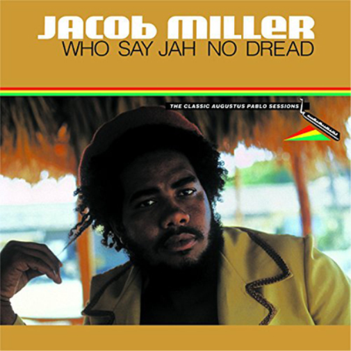 Who Say Jah No Dread: The Classic Augustus Pablo Sessions 1974-75