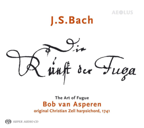 J.S. Bach: Die Kunst Der Fuge - The Art of the Fuge