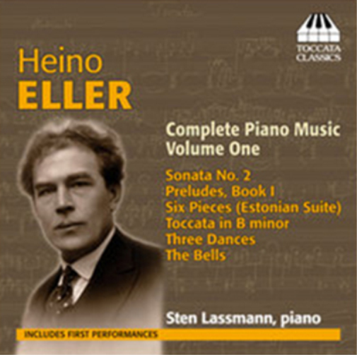 Heino Eller: Complete Piano Music - Volume 1
