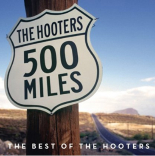 500 Miles: The Best of the Hooters