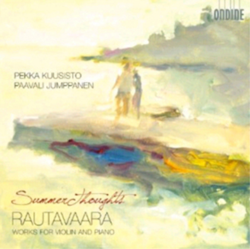Rautavaara: Summer Thoughts: Works for Violin and Piano
