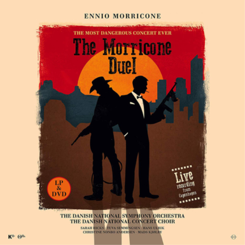 Ennio Morricone: The Morricone Duel: The Most Dangerous Concert Ever