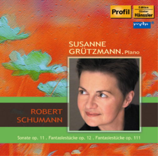 Schumann: Sonate, Op. 11/Fantasiestucke, Op. 12/...