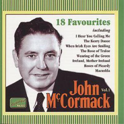 John McCormack Vol.1 Favourites: 18 Favourites