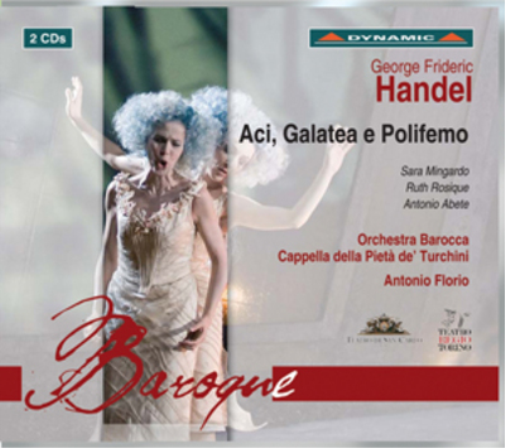 George Frideric Handel: Aci, Galatea E Polifemo