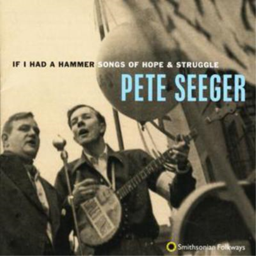 If I Had a Hammer - Songs of Hope and Struggle