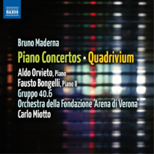 Bruno Maderna: Piano Concertos/Quadrivium
