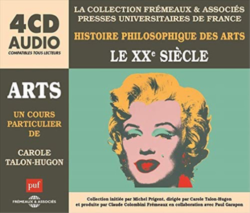 Le XXe Siècle: Histoire Philosophique Des Arts