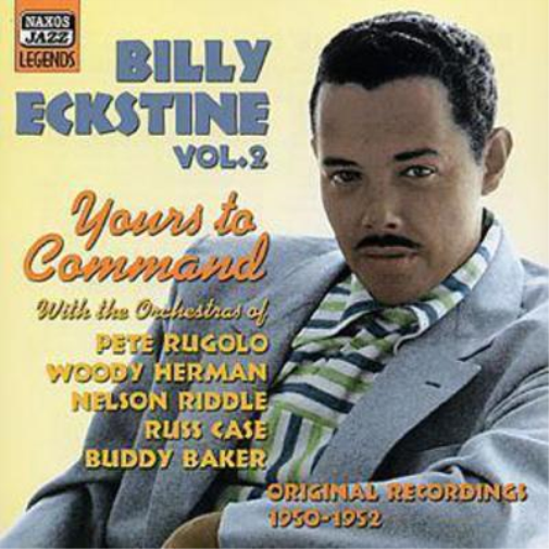 Billy Eckstine Vol. 2: Yours to Command