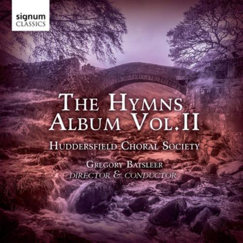 Huddersfield Choral Society: The Hymns Album - Volume 2