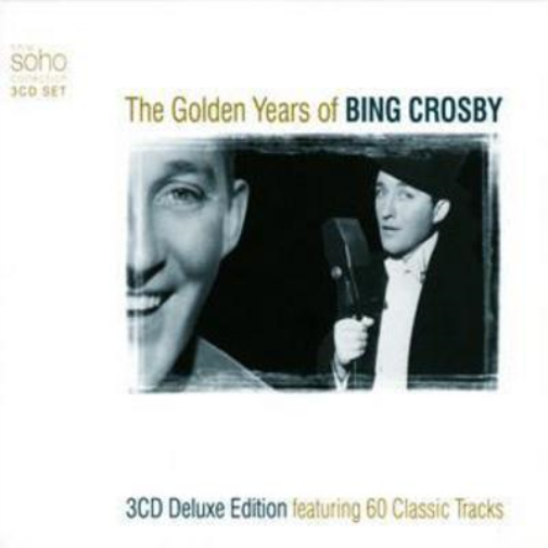 The Golden Years of Bing Crosby