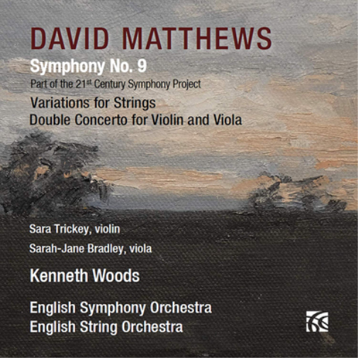 David Matthews: Symphony No. 9/Variations for Strings/Double...