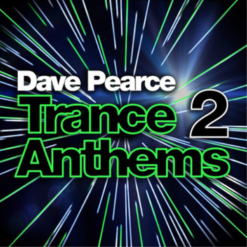 Dave Pearce Trance Anthems 2