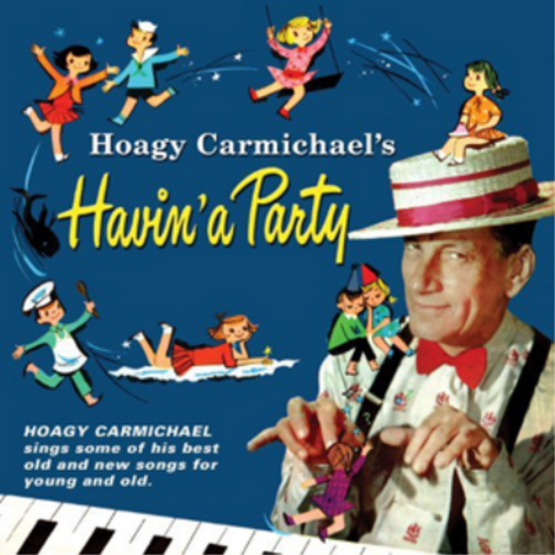 Hoagy Carmichael's Havin' a Party