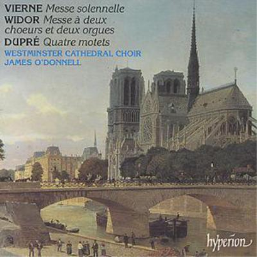Vierne: Messe solennelle, Widor: Messe a deux, Dupre: Quatre mote