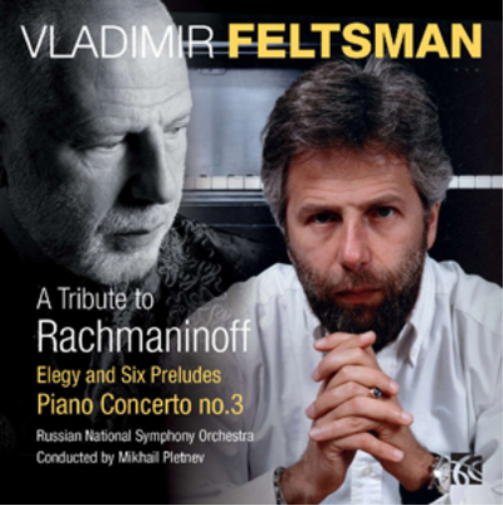 Vladimir Feltsman: A Tribute to Rachmaninoff