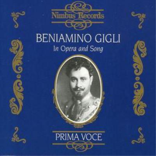 Beniamino Gigli in Opera and Song