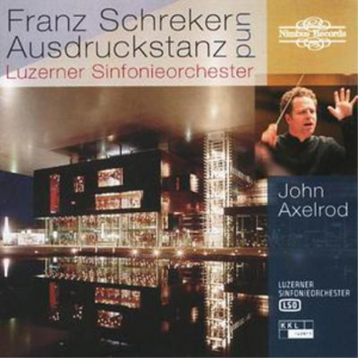 Franz Schreker Und Ausdruckstanz (Axelrod, Luzerner So)