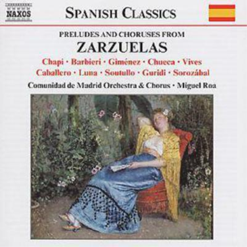 PRELUDES AND CHORUSES FROM ZARZUELAS