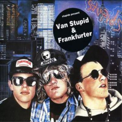 Van Stupid & Frankfurter