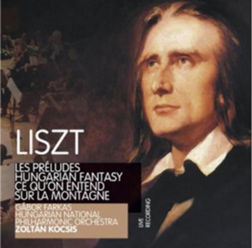 Liszt: Les Preludes/Hungarian Fantasy/Ce Qu'on Entend/...