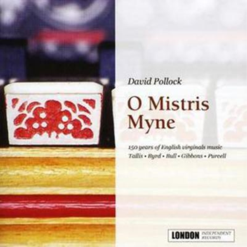 O Mistris Myne: 150 Years of English Virginals Music