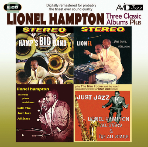 Three Classic Albums Plus: Hamp's Big Band/Lionel Plays Drums, Vibes, Piano/Just Jazz/...