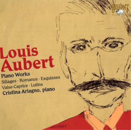 Louis Aubert: Piano Works
