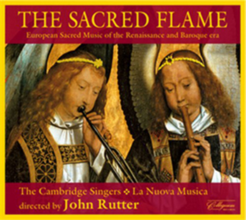 The Sacred Flame: European Sacred Music of the Renaissance and Baroque Era