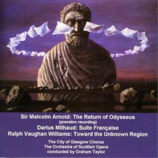 Sir Malcolm Arnold: The Return of Odysseus