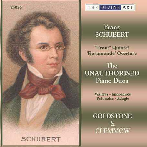 Franz Schubert: The Unauthorised Piano Duos
