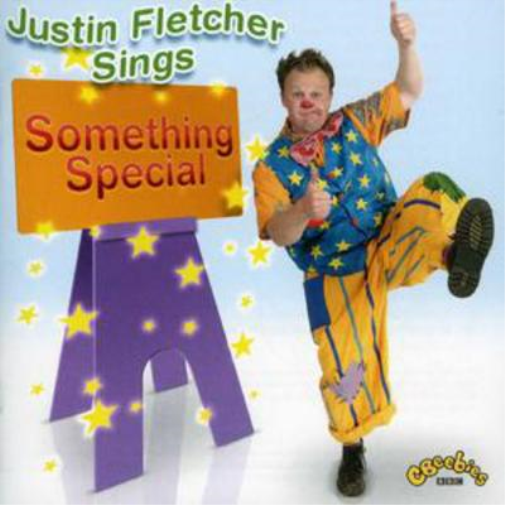Justin Fletcher Sings Something Special