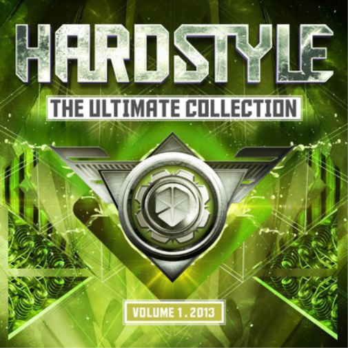 Hardstyle - The Ultimate Collection 2013 - Volume 1