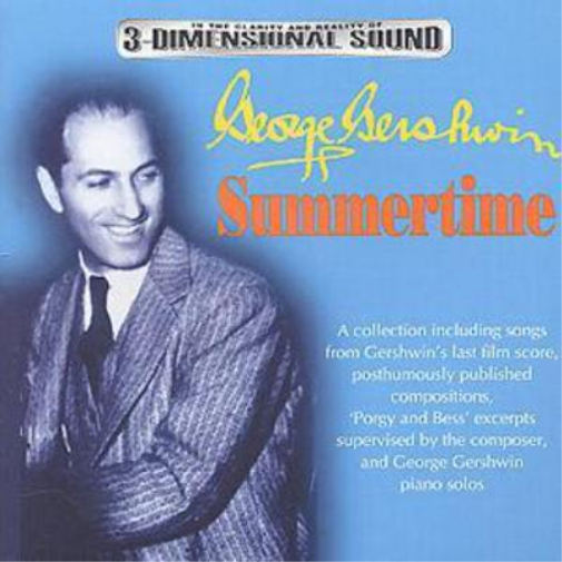 Summertime: GEORGE GERSHWIN - A CELEBRATION
