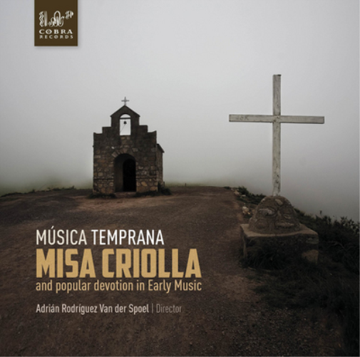 Musica Temprana: Misa Criolla