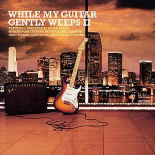 While My Guitar Gently Weeps 2