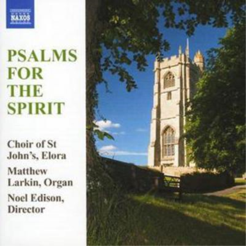 Psalms for the Spirit (Edison, Choir of St. John's Elora)